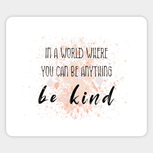 be Kind Sticker